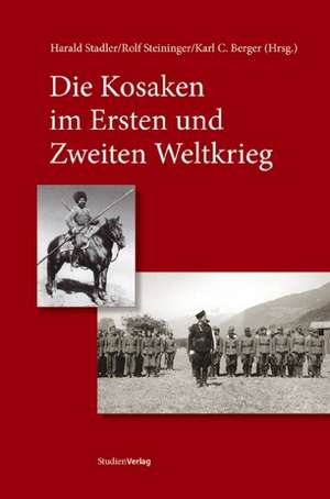 Die Kosaken im Ersten und Zweiten Weltkrieg de Harald Stadler