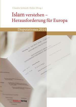 Islam verstehen - Herausforderung für Europa de Claudia Schmidt-Hahn