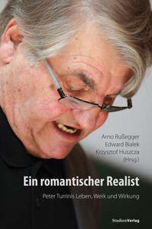 Ein romantischer Realist de Arno Rußegger
