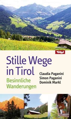 Stille Wege in Tirol de Claudia Paganini