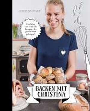 Backen mit Christina de Christina Bauer