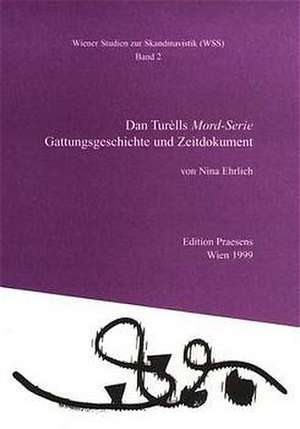 Dan Turèlls Mord-Serie de Nina Ehrlich