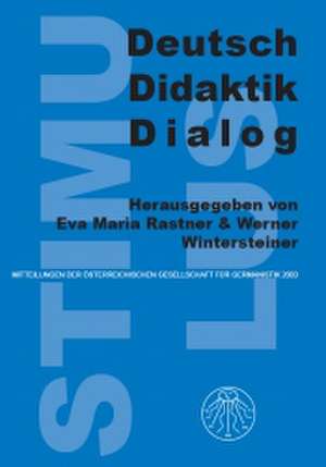 Deutsch - Didaktik - Dialog de Eva Maria Rastner