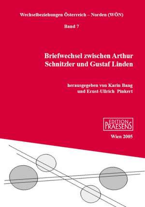 Arthur Schnitzler - Gustaf Linden. Ein Briefwechsel 1907-1929 de Karin Bang