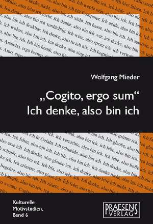 "Cogito, ergo sum" - Ich denke, also bin ich de Wolfgang Mieder