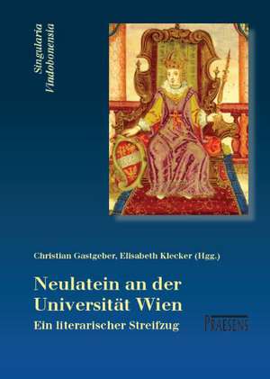 Neulatein an der Universität Wien de Christian Gastgeber