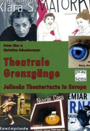 Theatrale Grenzgänge de Peter Clar