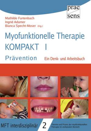 Myofunktionelle Therapie KOMPAKT I de Mathilde Furtenbach