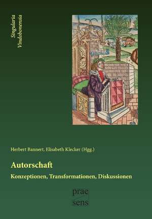 Autorschaft. Konzeptionen - Transformationen - Diskussionen de Herbert Bannert