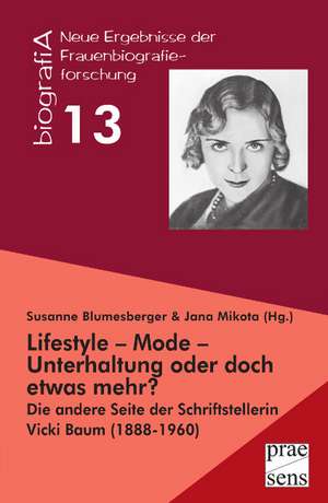 Lifestyle - Mode - Unterhaltung oder doch etwas mehr? de Susanne Blumesberger