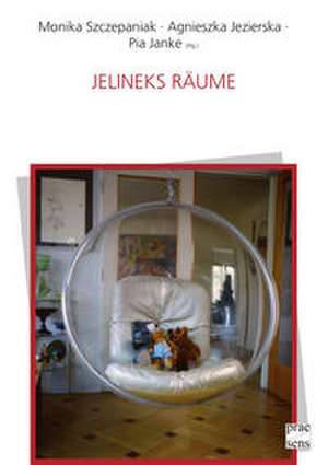 Jelineks Räume de Monika Szczepaniak