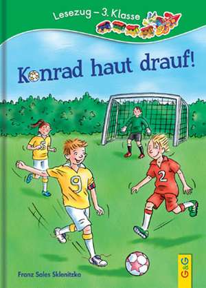 Konrad haut drauf! de Franz S. Sklenitzka