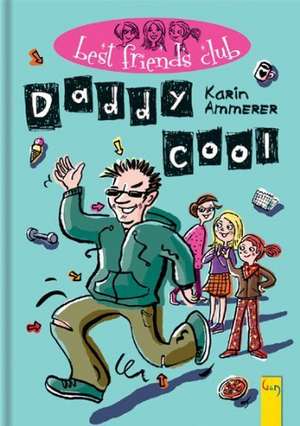 Daddy cool de Karin Ammerer