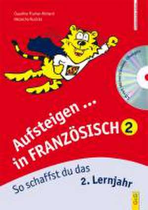 Aufsteigen in Französisch 2 mit Hörverständnis-CD de Claudine Fischer-Richard