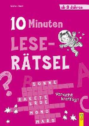 10-Minuten-Leserätsel ab 8 Jahren de Verena Müller