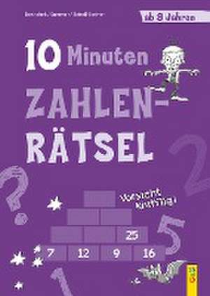 10-Minuten-Zahlenrätsel ab 8 Jahren de Isabella Benischek