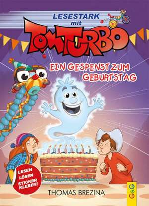 Tom Turbo - Lesestark - Ein Gespenst zum Geburtstag de Thomas Brezina