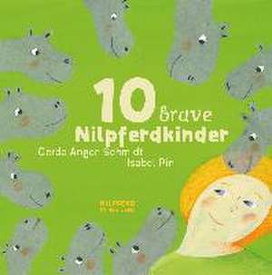 10 brave Nilpferdkinder de Gerda Anger-Schmidt