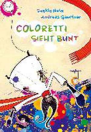 Coloretti sieht bunt de Saskia Hula