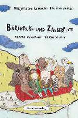 Bärenpolka und Zauberflöte de Marjaleena Lembcke