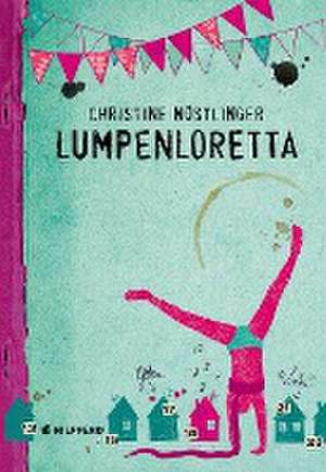 Lumpenloretta de Christine Nöstlinger