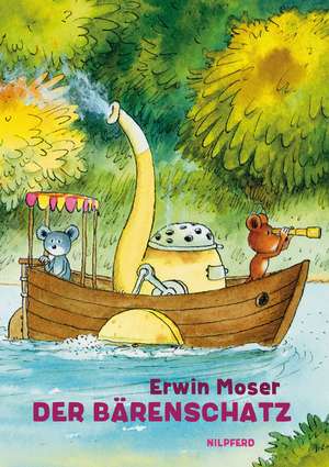 Der Bärenschatz de Erwin Moser