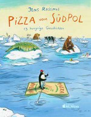 Pizza vom Südpol de Jens Rassmus