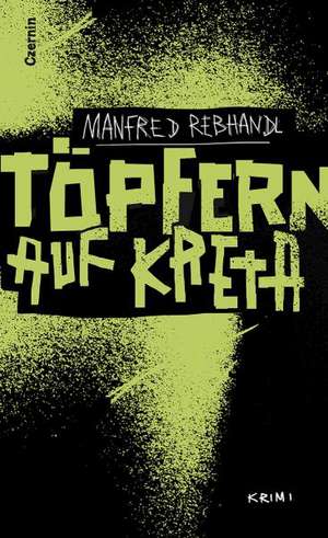 Töpfern auf Kreta de Manfred Rebhandl