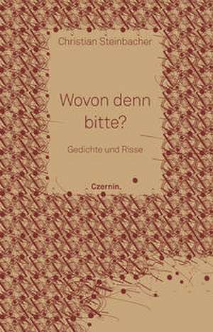 Wovon denn bitte? de Christian Steinbacher