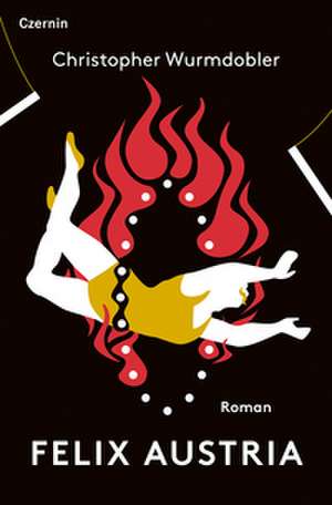 Felix Austria de Christopher Wurmdobler
