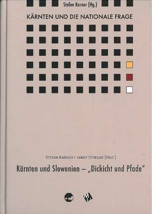 Kärnten und die Nationale Frage de Stefan Karner