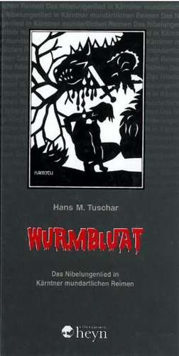 Wurmbluat de Hans M Tuschar