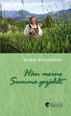 Hån meine Summa gezählt de Maria Wuggenig