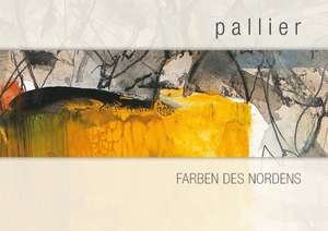 Farben des Nordens de Gert Pallier