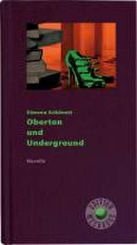 Oberton und Underground de Simone Schönett