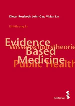 Einführung in Evidence Based Medicine de Dieter Rossboth