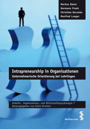 Intrapreneurship in Organisationen de Markus Ebner