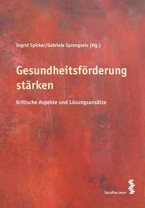 Gesundheitsförderung stärken de Ingrid Spicker