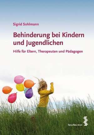 Behinderung bei Kindern und Jugendlichen de Sigrid Sohlmann