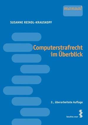 Computerstrafrecht im Überblick de Susanne Reindl-Krauskopf