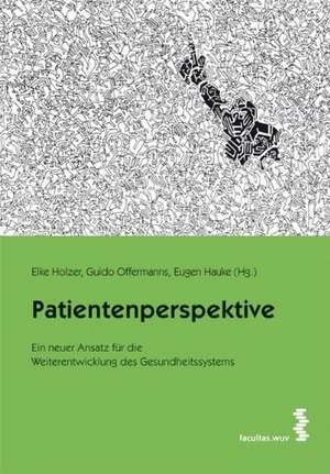 Die Patientenperspektive de Elke Holzer