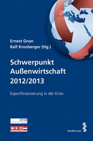 Schwerpunkt Außenwirtschaft 2012/2013 de Ernest Gnan