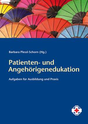 Patienten- und Angehörigenedukation de Barbara Plessl-Schorn