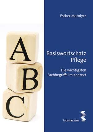 Basiswortschatz Pflege de Esther Matolycz