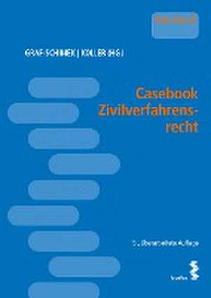 Casebook Zivilverfahrensrecht de Caroline Graf-Schimek