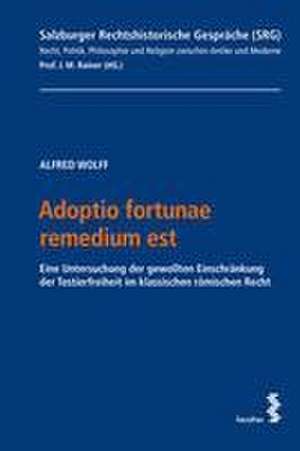 Adoptio fortunae remedium est de Alfred Wolff