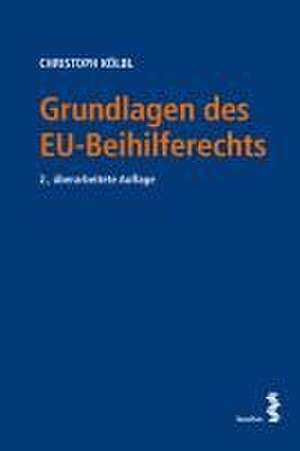 Grundlagen des EU-Beihilferechts de Christoph Kölbl