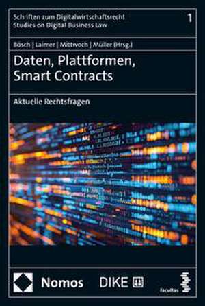 Daten, Plattformen, Smart Contracts de Fabian Bosch