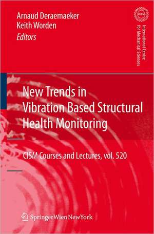 New Trends in Vibration Based Structural Health Monitoring de Arnaud Deraemaeker