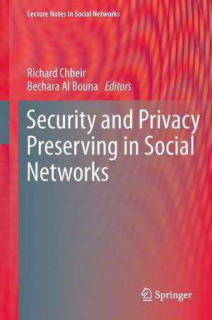 Security and Privacy Preserving in Social Networks de Richard Chbeir